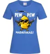 Женская футболка Pew pew chicken Ярко-синий фото