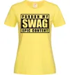 Женская футболка Pardon my swag Лимонный фото