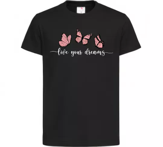 Дитяча футболка Live your dreams Чорний фото
