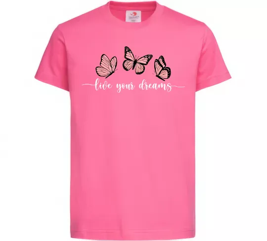 Дитяча футболка Live your dreams Яскраво-рожевий фото