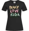 Жіноча футболка Peace love yoga Чорний фото