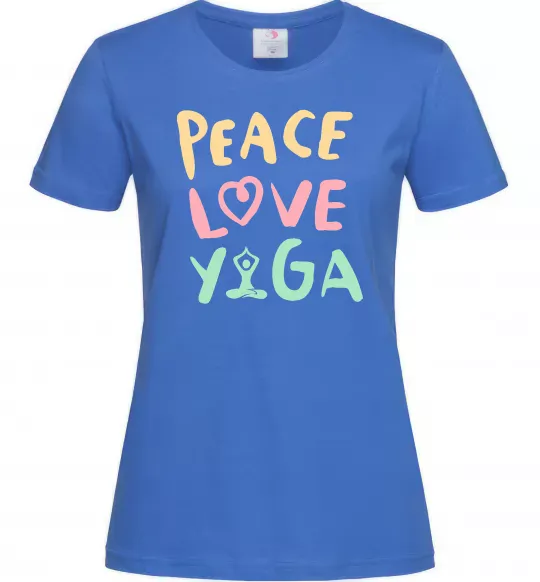 Жіноча футболка Peace love yoga Яскраво-синій фото