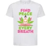 Детская футболка Find peace Белый фото