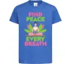 Детская футболка Find peace Ярко-синий фото
