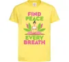 Детская футболка Find peace Лимонный фото