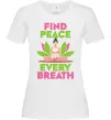 Женская футболка Find peace Белый фото