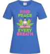 Женская футболка Find peace Ярко-синий фото
