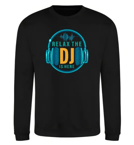 Свитшот Relax the DJ is here Черный фото