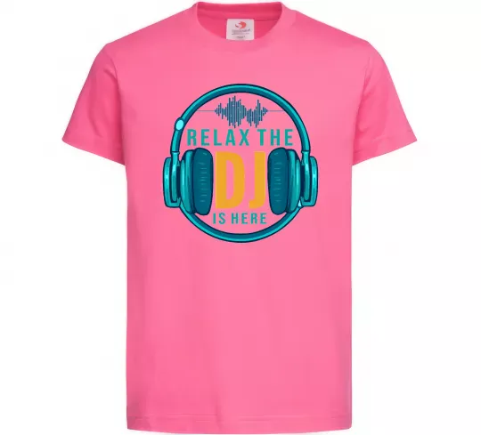 Детская футболка Relax the DJ is here Ярко-розовый фото