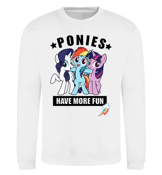 Свитшот Ponies have more fun Белый фото