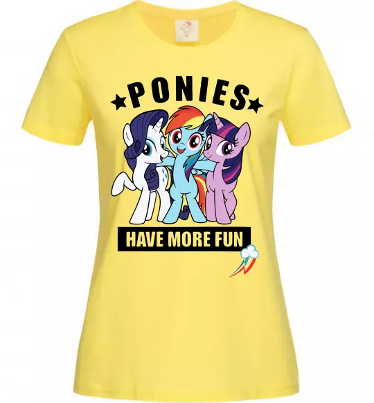 Женская футболка Ponies have more fun Лимонный фото