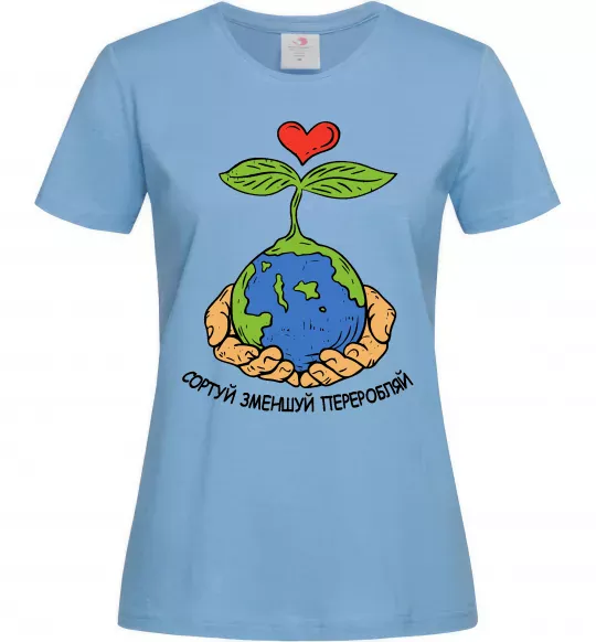 Женская футболка Сортуй, зменшуй, переробляй Голубой фото