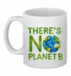 Чашка керамическая There is not planet B Белый фото