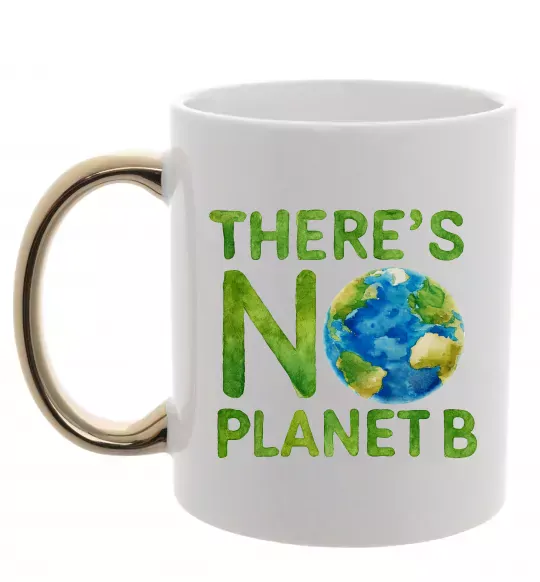 Чашка з кольоровою ручкою There is not planet B Золото фото
