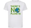 Детская футболка There is not planet B Белый фото