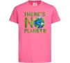 Детская футболка There is not planet B Ярко-розовый фото