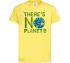 Детская футболка There is not planet B Лимонный фото