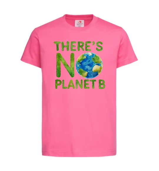 Дитяча футболка There is not planet B Яскраво-рожевий фото