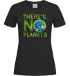 Женская футболка There is not planet B Черный фото