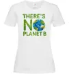Женская футболка There is not planet B Белый фото