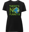 Женская премиум футболка There is not planet B Черный фото