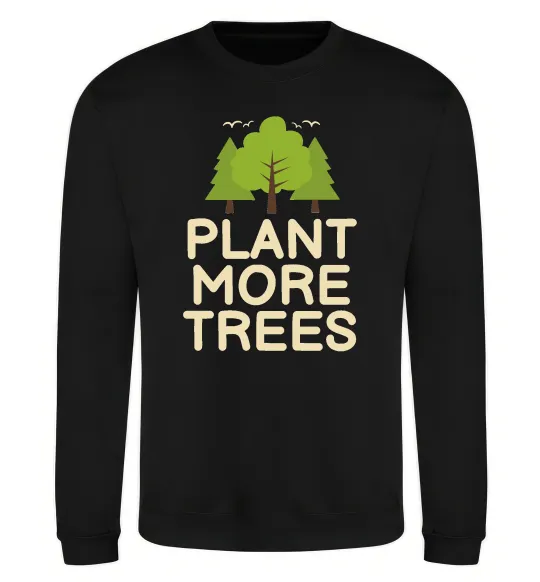 Світшот Plant more trees Чорний фото
