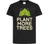 Детская футболка Plant more trees Черный фото