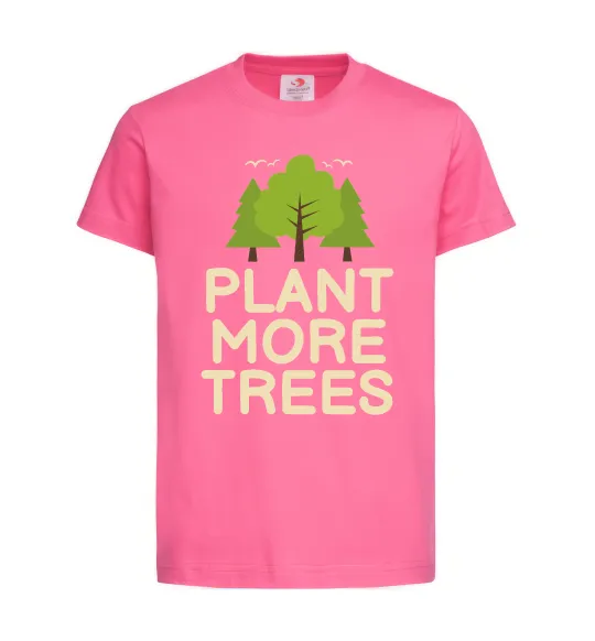 Детская футболка Plant more trees Ярко-розовый фото