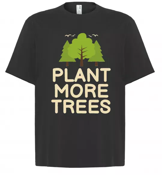 Футболка Оверсайз Plant more trees Чорний фото