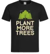 Мужская футболка Plant more trees Черный фото