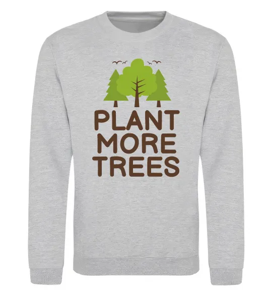Світшот Plant more trees Сірий меланж фото