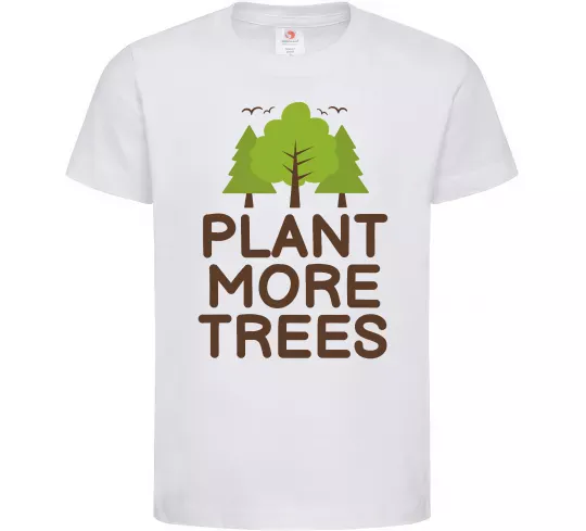 Детская футболка Plant more trees Белый фото