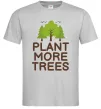 Мужская футболка Plant more trees Серый фото