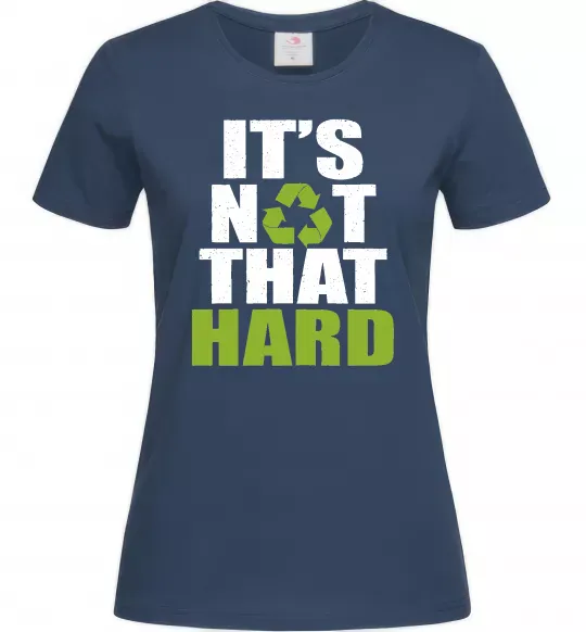 Женская футболка It`s not hard Темно-синий фото