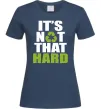 Женская футболка It`s not hard Темно-синий фото
