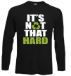 Лонгслів It`s not hard Чорний Лонгслів It`s not hard Чорний фото