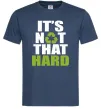 Мужская футболка It`s not hard Темно-синий фото