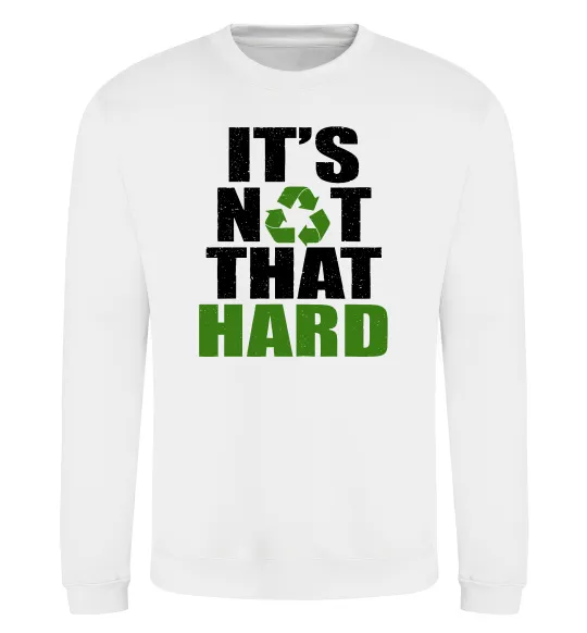 Світшот It`s not hard Білий фото