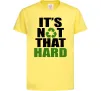 Детская футболка It`s not hard Лимонный фото