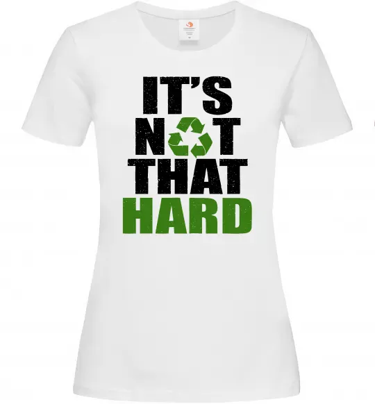 Женская футболка It`s not hard Белый фото