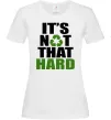 Женская футболка It`s not hard Белый фото