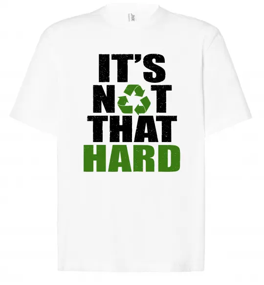 Футболка Оверсайз It`s not hard Белый фото