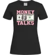 Женская футболка Money Talks Черный фото