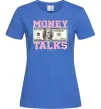 Женская футболка Money Talks Ярко-синий фото