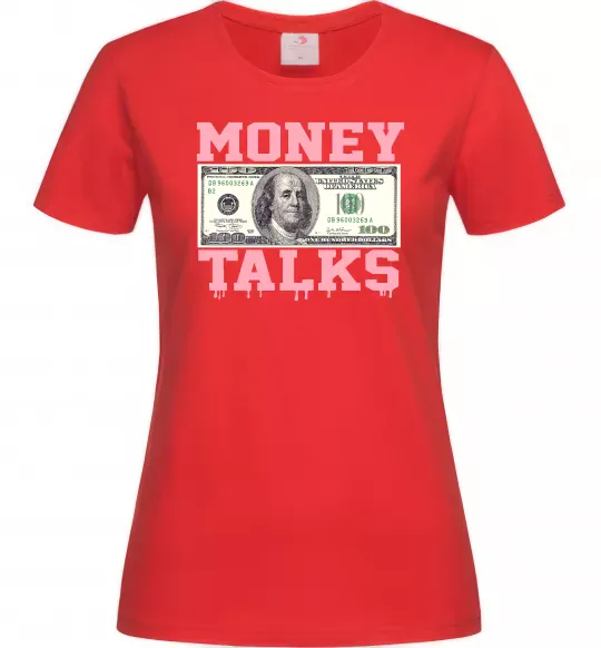 Женская футболка Money Talks Красный фото