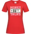 Женская футболка Money Talks Красный фото
