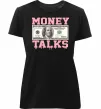 Женская премиум футболка Money Talks Черный фото