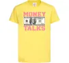 Дитяча футболка Money Talks Лимонний фото