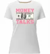 Женская премиум футболка Money Talks Белый фото