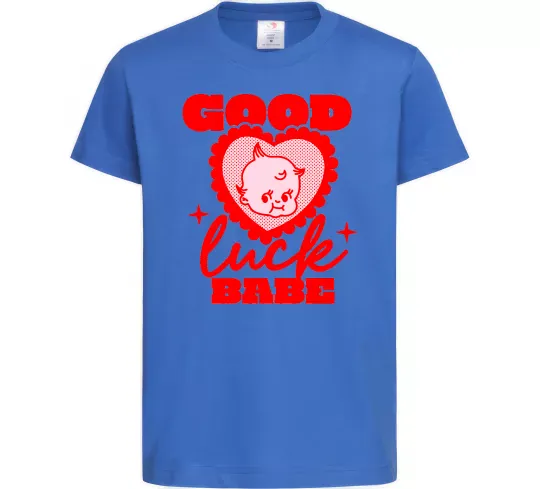 Дитяча футболка Good luck babe Яскраво-синій фото
